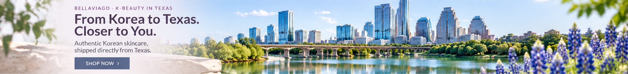 From Korea to Texas. Closer to You. Authentic Korean skincare shipped directly from Texas.